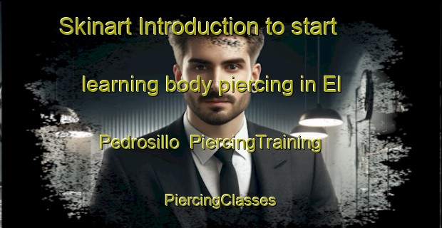 Skinart Introduction to start learning body piercing in El Pedrosillo | #PiercingTraining #PiercingClasses #SkinartTraining-Spain