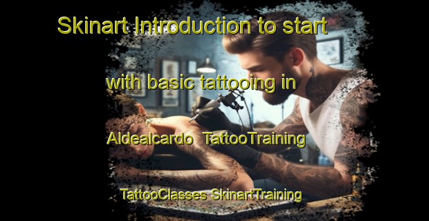 Skinart Introduction to start with basic tattooing in Aldealcardo | #TattooTraining #TattooClasses #SkinartTraining-Spain