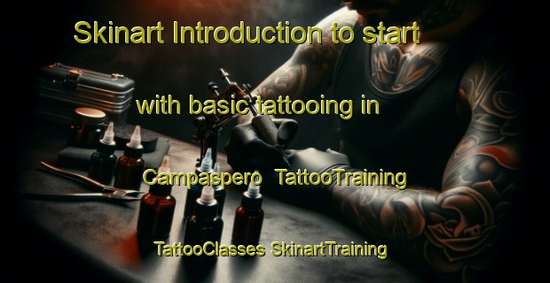 Skinart Introduction to start with basic tattooing in Campaspero | #TattooTraining #TattooClasses #SkinartTraining-Spain