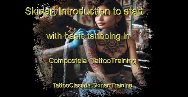 Skinart Introduction to start with basic tattooing in Compostela | #TattooTraining #TattooClasses #SkinartTraining-Spain