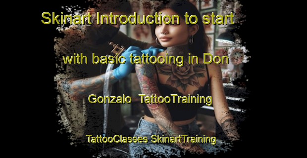 Skinart Introduction to start with basic tattooing in Don Gonzalo | #TattooTraining #TattooClasses #SkinartTraining-Spain