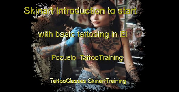 Skinart Introduction to start with basic tattooing in El Pozuelo | #TattooTraining #TattooClasses #SkinartTraining-Spain