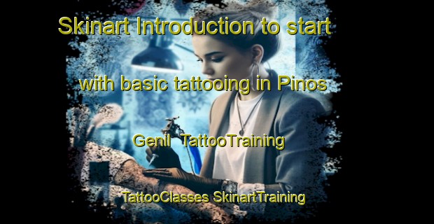 Skinart Introduction to start with basic tattooing in Pinos Genil | #TattooTraining #TattooClasses #SkinartTraining-Spain