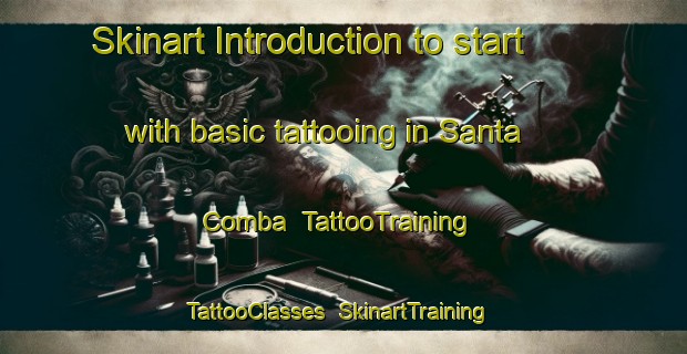 Skinart Introduction to start with basic tattooing in Santa Comba | TattooTraining | TattooClasses | SkinartTraining-Spain
