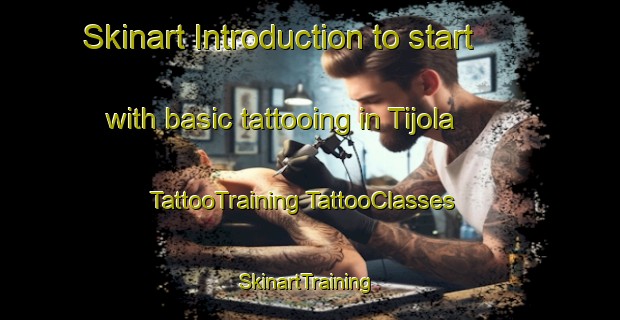 Skinart Introduction to start with basic tattooing in Tijola | #TattooTraining #TattooClasses #SkinartTraining-Spain