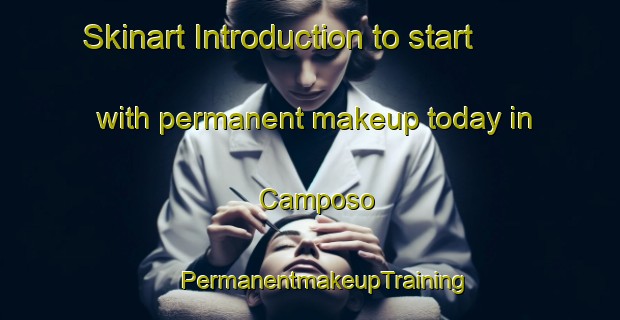 Skinart Introduction to start with permanent makeup today in Camposo | #PermanentmakeupTraining #PermanentmakeupClasses #SkinartTraining-Spain