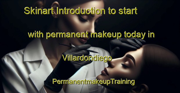 Skinart Introduction to start with permanent makeup today in Villardondiego | #PermanentmakeupTraining #PermanentmakeupClasses #SkinartTraining-Spain