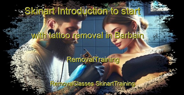 Skinart Introduction to start with tattoo removal in Barbain | #RemovalTraining #RemovalClasses #SkinartTraining-Spain