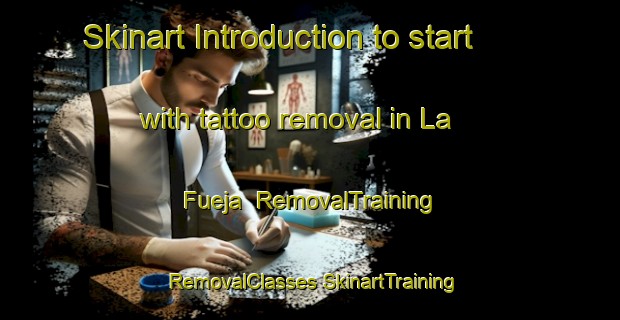 Skinart Introduction to start with tattoo removal in La Fueja | #RemovalTraining #RemovalClasses #SkinartTraining-Spain