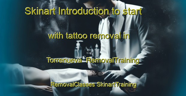 Skinart Introduction to start with tattoo removal in Torrenueva | #RemovalTraining #RemovalClasses #SkinartTraining-Spain