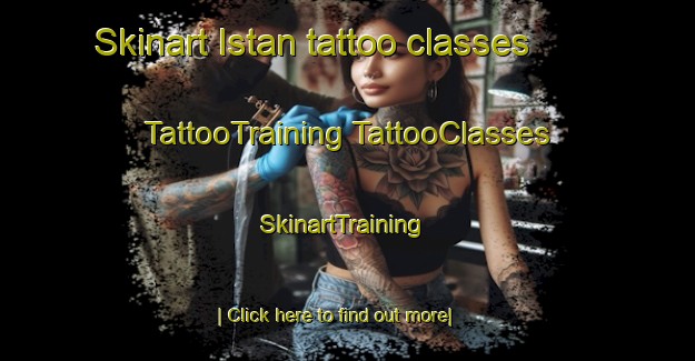 Skinart Istan tattoo classes | #TattooTraining #TattooClasses #SkinartTraining-Spain