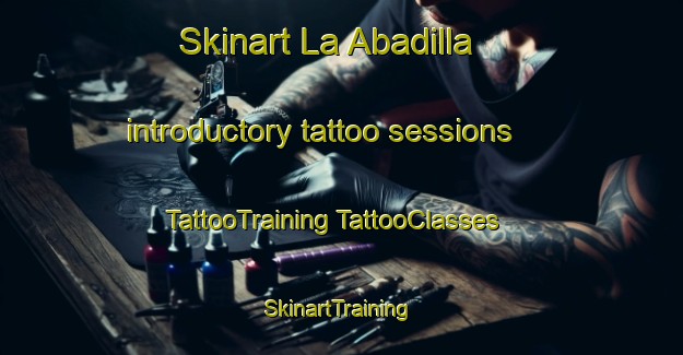 Skinart La Abadilla introductory tattoo sessions | #TattooTraining #TattooClasses #SkinartTraining-Spain