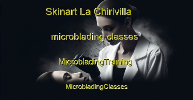 Skinart La Chirivilla microblading classes | #MicrobladingTraining #MicrobladingClasses #SkinartTraining-Spain