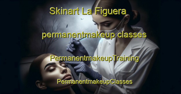 Skinart La Figuera permanentmakeup classes | #PermanentmakeupTraining #PermanentmakeupClasses #SkinartTraining-Spain