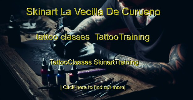 Skinart La Vecilla De Curueno tattoo classes | #TattooTraining #TattooClasses #SkinartTraining-Spain