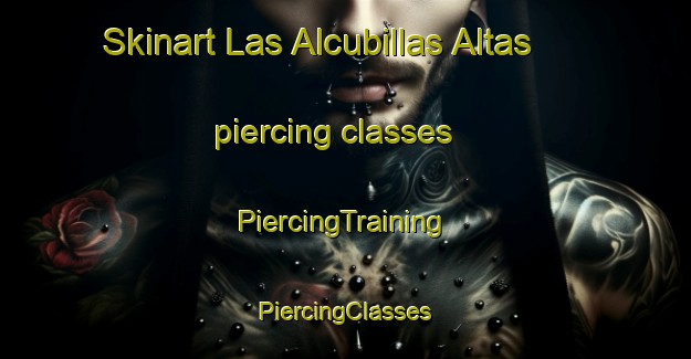 Skinart Las Alcubillas Altas piercing classes | #PiercingTraining #PiercingClasses #SkinartTraining-Spain