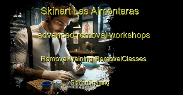 Skinart Las Almontaras advanced removal workshops | #RemovalTraining #RemovalClasses #SkinartTraining-Spain