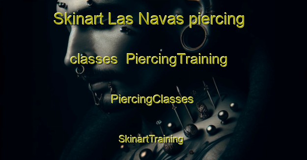 Skinart Las Navas piercing classes | #PiercingTraining #PiercingClasses #SkinartTraining-Spain