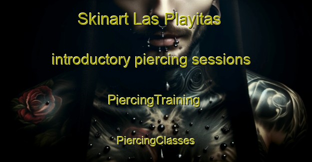 Skinart Las Playitas introductory piercing sessions | #PiercingTraining #PiercingClasses #SkinartTraining-Spain