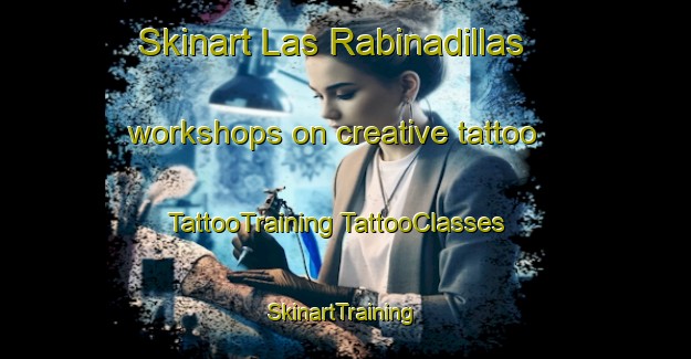 Skinart Las Rabinadillas workshops on creative tattoo | #TattooTraining #TattooClasses #SkinartTraining-Spain