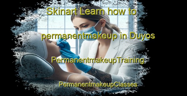 Skinart Learn how to permanentmakeup in Duyos | #PermanentmakeupTraining #PermanentmakeupClasses #SkinartTraining-Spain