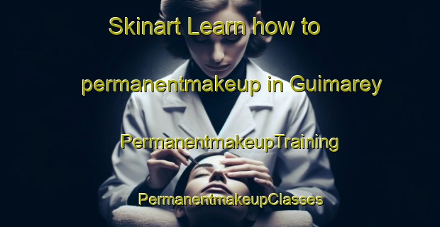 Skinart Learn how to permanentmakeup in Guimarey | #PermanentmakeupTraining #PermanentmakeupClasses #SkinartTraining-Spain