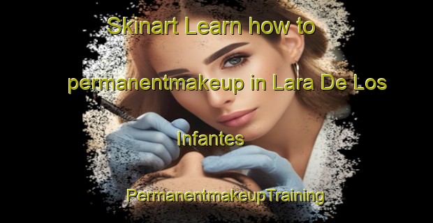 Skinart Learn how to permanentmakeup in Lara De Los Infantes | #PermanentmakeupTraining #PermanentmakeupClasses #SkinartTraining-Spain