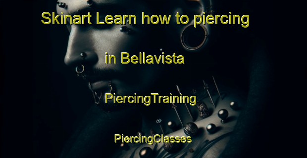 Skinart Learn how to piercing in Bellavista | #PiercingTraining #PiercingClasses #SkinartTraining-Spain