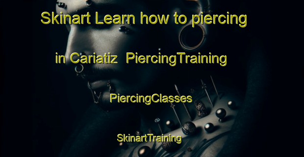 Skinart Learn how to piercing in Cariatiz | #PiercingTraining #PiercingClasses #SkinartTraining-Spain