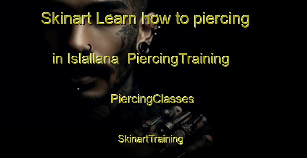 Skinart Learn how to piercing in Islallana | #PiercingTraining #PiercingClasses #SkinartTraining-Spain