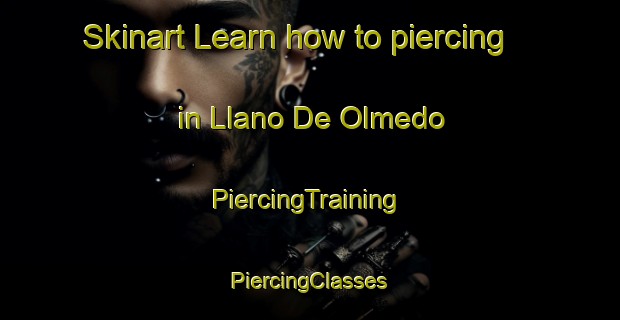 Skinart Learn how to piercing in Llano De Olmedo | #PiercingTraining #PiercingClasses #SkinartTraining-Spain