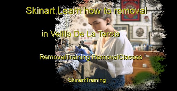 Skinart Learn how to removal in Velilla De La Tercia | #RemovalTraining #RemovalClasses #SkinartTraining-Spain