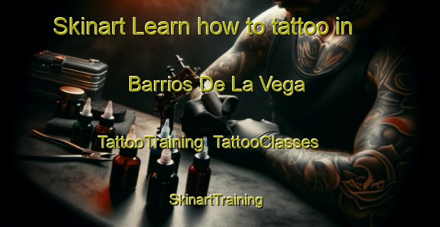 Skinart Learn how to tattoo in Barrios De La Vega | TattooTraining | TattooClasses | SkinartTraining-Spain