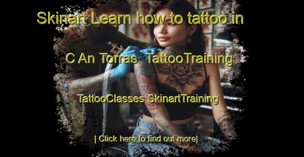 Skinart Learn how to tattoo in C An Torras | #TattooTraining #TattooClasses #SkinartTraining-Spain