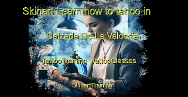 Skinart Learn how to tattoo in Calzada De La Valderia | TattooTraining | TattooClasses | SkinartTraining-Spain