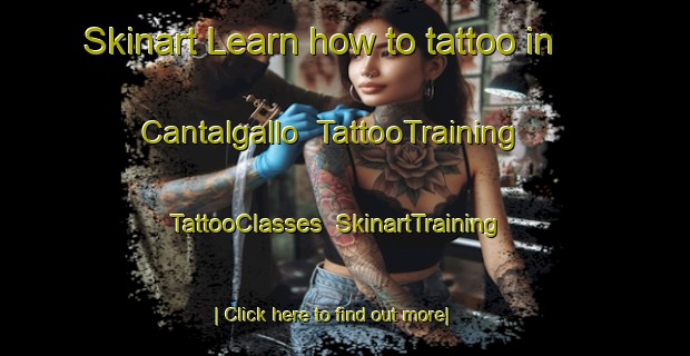 Skinart Learn how to tattoo in Cantalgallo | TattooTraining | TattooClasses | SkinartTraining-Spain
