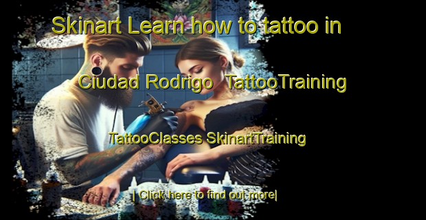 Skinart Learn how to tattoo in Ciudad Rodrigo | #TattooTraining #TattooClasses #SkinartTraining-Spain