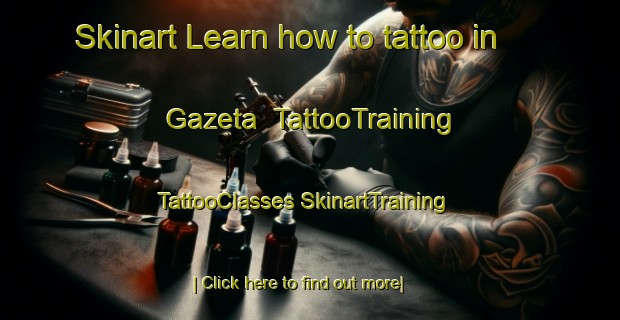 Skinart Learn how to tattoo in Gazeta | #TattooTraining #TattooClasses #SkinartTraining-Spain