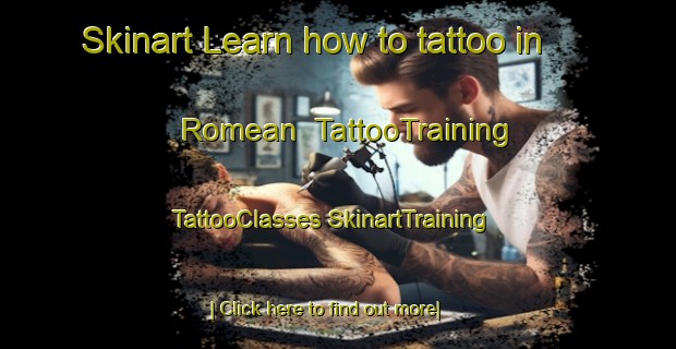 Skinart Learn how to tattoo in Romean | #TattooTraining #TattooClasses #SkinartTraining-Spain