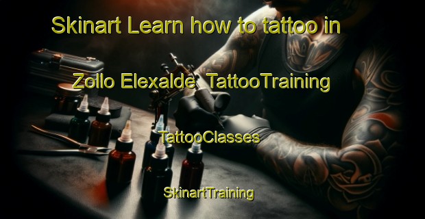 Skinart Learn how to tattoo in Zollo Elexalde | TattooTraining | TattooClasses | SkinartTraining-Spain