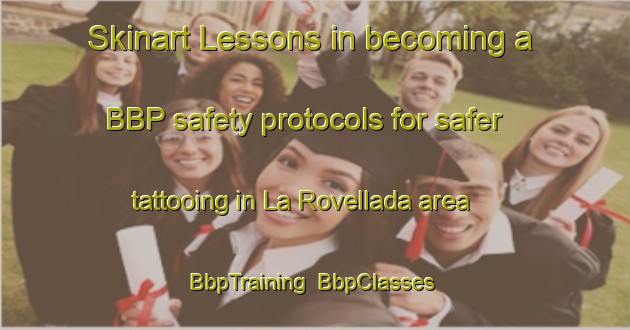 Skinart Lessons in becoming a BBP safety protocols for safer tattooing in La Rovellada area | BbpTraining | BbpClasses | SkinartTraining-Spain