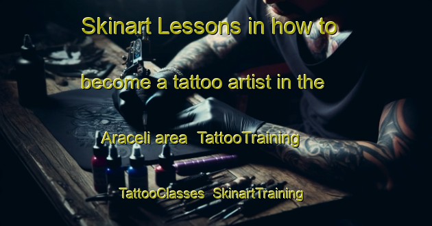 Skinart Lessons in how to become a tattoo artist in the Araceli area | TattooTraining | TattooClasses | SkinartTraining-Spain
