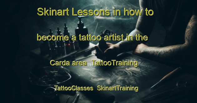 Skinart Lessons in how to become a tattoo artist in the Carda area | TattooTraining | TattooClasses | SkinartTraining-Spain