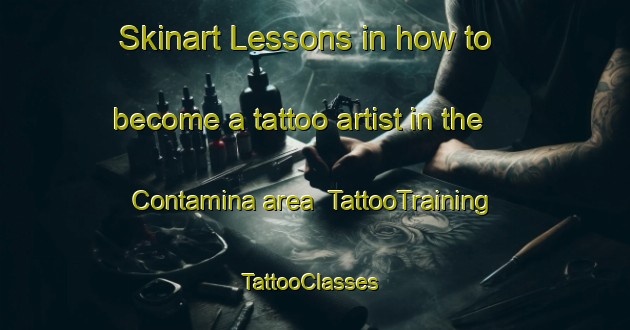 Skinart Lessons in how to become a tattoo artist in the Contamina area | TattooTraining | TattooClasses | SkinartTraining-Spain