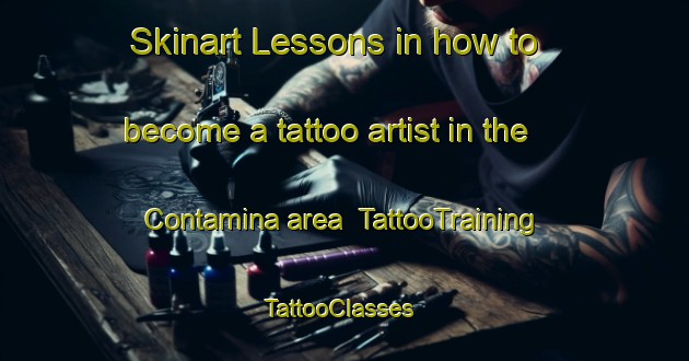 Skinart Lessons in how to become a tattoo artist in the Contamina area | TattooTraining | TattooClasses | SkinartTraining-Spain