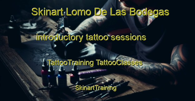 Skinart Lomo De Las Bodegas introductory tattoo sessions | #TattooTraining #TattooClasses #SkinartTraining-Spain