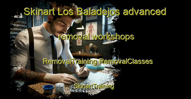 Skinart Los Baladejos advanced removal workshops | #RemovalTraining #RemovalClasses #SkinartTraining-Spain