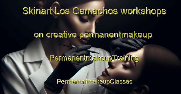 Skinart Los Camachos workshops on creative permanentmakeup | #PermanentmakeupTraining #PermanentmakeupClasses #SkinartTraining-Spain