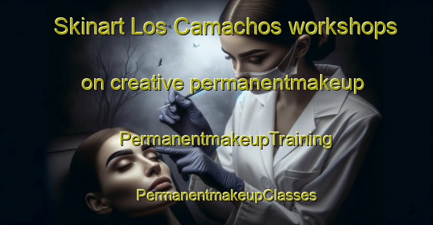 Skinart Los Camachos workshops on creative permanentmakeup | #PermanentmakeupTraining #PermanentmakeupClasses #SkinartTraining-Spain