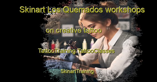 Skinart Los Quemados workshops on creative tattoo | #TattooTraining #TattooClasses #SkinartTraining-Spain